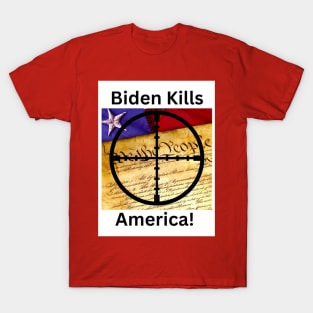 Biden Kills America T-Shirt